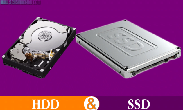 Read more about the article √ Perbedaan Antara HDD Dan SSD